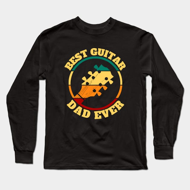 Best Guitar Dad Long Sleeve T-Shirt by FullOnNostalgia